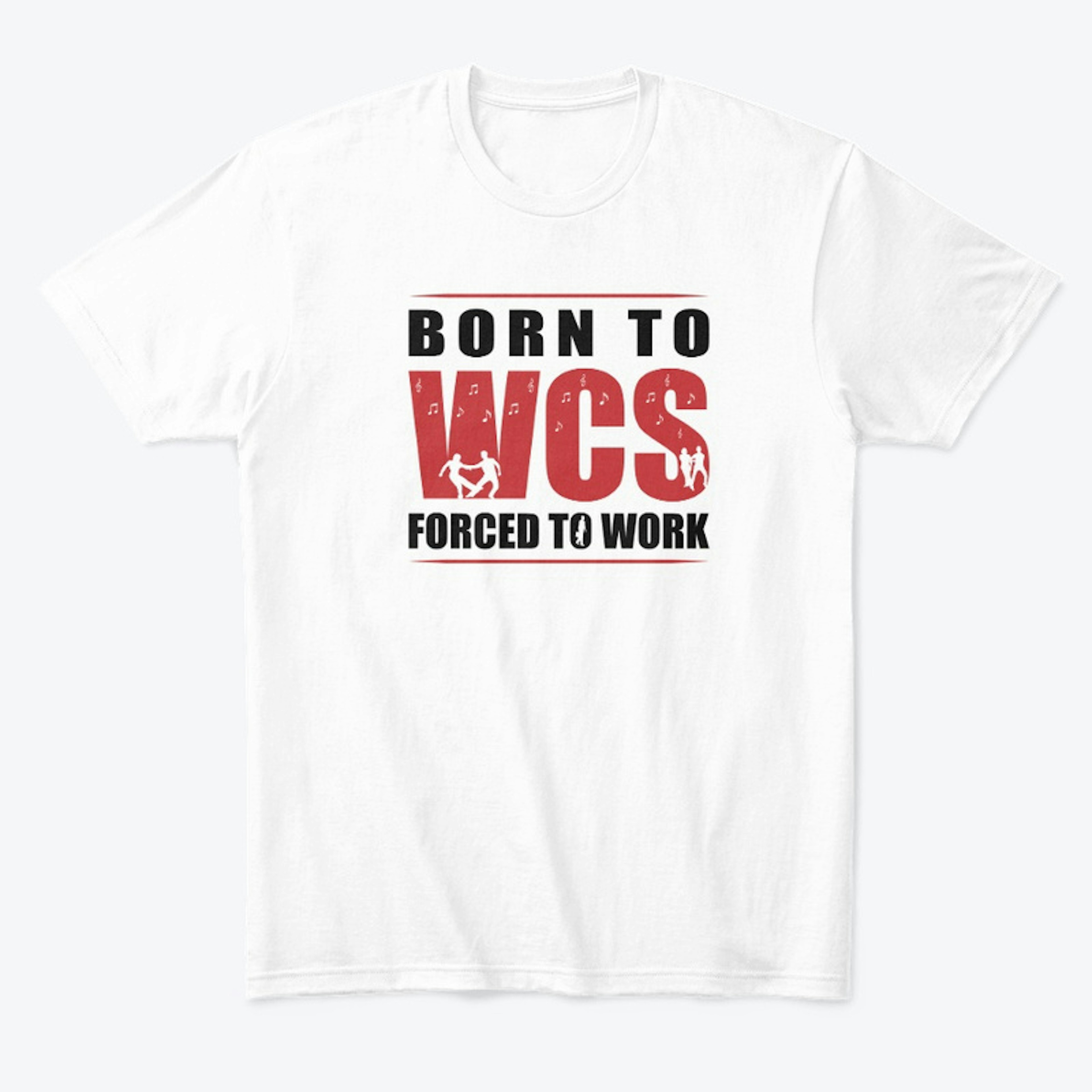 Born to WCS